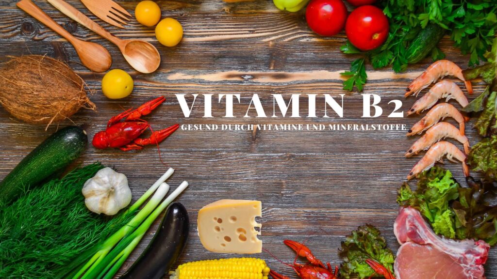 Vitamin B 2 Vitamine und Mineralstoffe